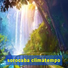 sorocaba climatempo